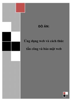 Đồ án Ứng dụng web và cách thức tấn công và bảo mật web