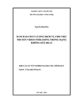 Khóa luận Đảm bảo chất lượng phục vụ cho truyền video streaming trong mạng không dây 802.11