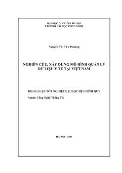 Khóa luận Nghiên cứu, xây dựng mô hình quản lý dữ liệu y tế tại Việt Nam