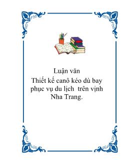 Luận văn Thiết kế canô kéo dù bay phục vụ du lịch trên vịnh Nha Trang