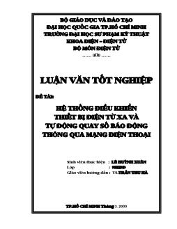 Luận văn Tốt nghiệp Hệ thống điều khiển thiết bị điện từ xa và tự động quay số báo động thông qua mạng điện thoại