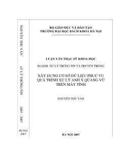 Luận văn Xây dựng cơ sở dữ liệu phục vụ quá trình xử lý ảnh X quang vú trên máy tính