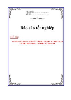 Báo cáo Nghiên cứu phát triển ứng dụng mobile web để quản trị hệ thống học tập điện tử moodle