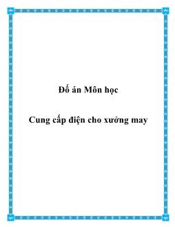 Đồ án Môn học cung cấp điện cho xưởng may