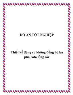 Đồ án Tốt nghiệp Tìm hiểu thiết kế động cơ không đồng bộ ba pha roto lồng sóc