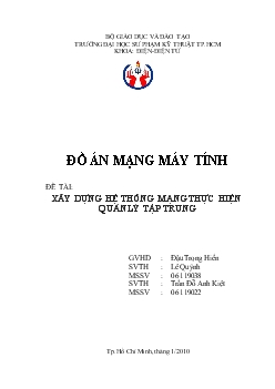 Đồ án Xây dựng hệ thống mạng thực hiện quản lý tập trung