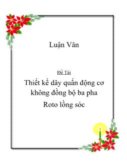 Luận văn Thiết kế dây quấn động cơ không đồng bộ ba pha Roto lồng sóc