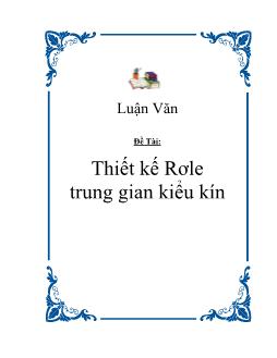 Luận văn Thiết kế Rơle trung gian kiểu kín