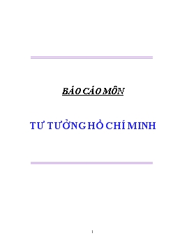 Báo cáo môn học Lý thuyết tư tưởng Hồ Chí minh