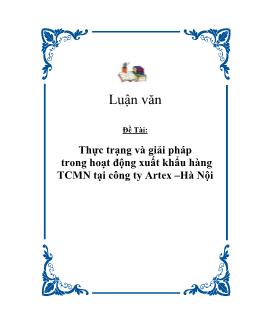 Luận văn Thực trạng và giải pháp trong hoạt động xuất khẩu hàng thủ công mỹ nghệ tại công ty Artex –Hà Nội