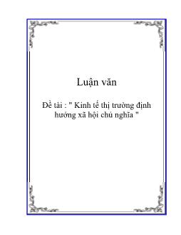 Luận văn Tình hình kinh tế thị trường định hướng xã hội chủ nghĩa