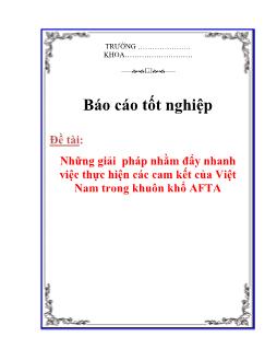 Báo cáo Biện pháp nhằm đẩy nhanh việc thực hiện các cam kết của Việt Nam trong khuôn khổ AFTA