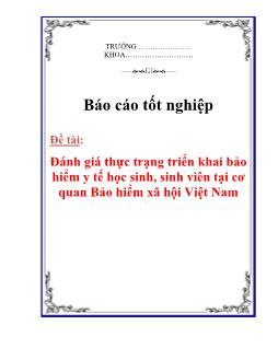 Báo cáo Kết quả đánh giá thực trạng triển khai bảo hiểm y tế học sinh, sinh viên tại cơ quan Bảo hiểm xã hội Việt Nam