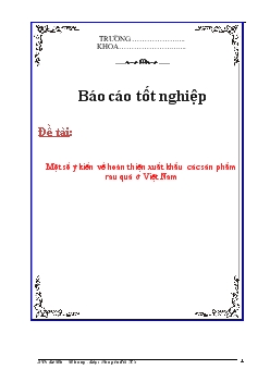 Báo cáo Một số ý kiến về hoàn thiện xuất khẩu các sản phẩm rau quả ở Việt Nam