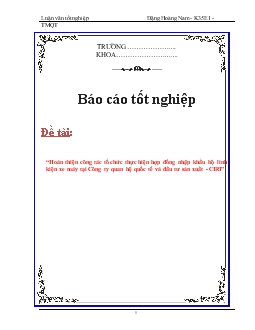 Báo cáo Quá trình hoàn thiện công tác tổ chức thực hiện hợp đồng nhập khẩu bộ linh kiện xe máy tại Công ty quan hệ quốc tế và đầu tư sản xuất - CIRI