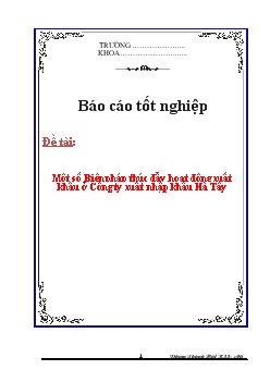 Báo cáo Tìm hiểu một số biện pháp thúc đẩy hoạt động xuất khẩu ở Công ty xuất nhập khẩu Hà Tây