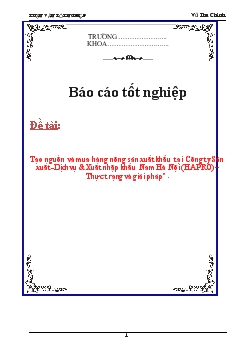 Báo cáo Tìm hiểu tạo nguồn và mua hàng nông sản xuất khẩu tại Công ty Sản xuất-Dịch vụ vàXuất nhập khẩu Nam Hà Nội (HAPRO): Thực trạng và giải pháp