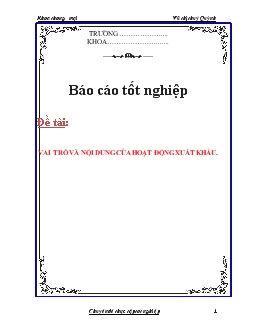 Báo cáo Tìm hiểu vai trò và nội dung của hoạt động xuất khẩu