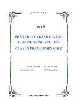 Đề tài Phân tích và đánh giá các chương trình xúc tiến của sản phẩm Dumex Gold