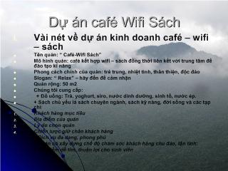Đề tài Vài nét về dự án kinh doanh café – wifi – sách