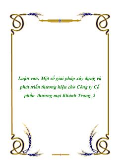 Luận văn Một số giải pháp xây dựng và phát triển thương hiệu cho Công ty Cổ phần thương mại Khánh Trang 2