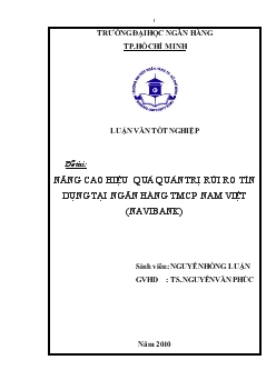 Luận văn Nâng cao hiệu quả quản trị rủi ro tín dụng tại ngân hàng thương mại cổ phần Nam Việt (navibank)