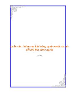 Luận văn Nâng cao khả năng cạnh tranh với các đối thủ lớn nước ngoài