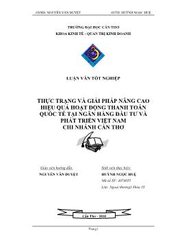 Luận văn Thực trạng và giải pháp nâng cao hiệu quả hoạt động thanh toán quốc tế tại ngân hàng đầu tư và phát triển Việt Nam chi nhánh Cần Thơ