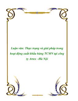 Luận văn Thực trạng và giải pháp trong hoạt động xuất khẩu hàng thương mại công nghiệp tại công ty Artex –Hà Nội