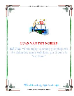 Luận văn Thực trạng và những giải pháp chủ yếu nhằm đẩy mạnh xuất khẩu gia vị của của Việt Nam