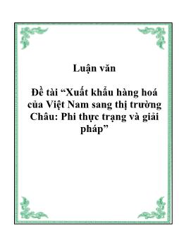 Luận văn Tốt nghiệp Xuất khẩu hàng hoá của Việt Nam sang thị trường Châu Phi: thực trạng và giải pháp