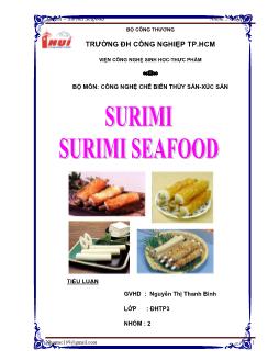 Tiểu luận Môn Công nghệ chế biến thuỷ sản - Xúc sản: Surim, surim seafood