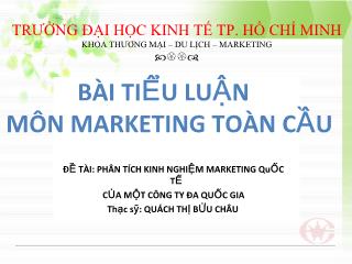 Tiểu luận Phân tích kinh nghiệm marketing quốc tế của một công ty đa quốc gia