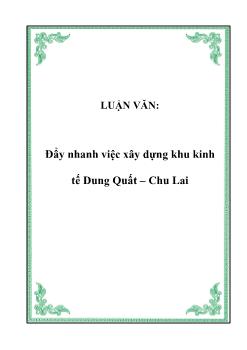 Luận văn Đẩy nhanh việc xây dựng khu kinh tế Dung Quất – Chu Lai