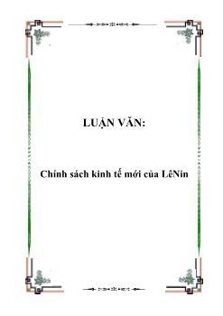 Luận văn Phân tích chính sách kinh tế mới của LêNin