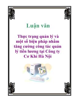 Luận văn Thực trạng quản lý và một số biện pháp nhằm tăng cường công tác quản lý tiền lương tại Công ty Cơ Khí Hà Nội