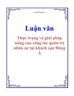 Luận văn Thực trạng và giải pháp nâng cao công tác quản trị nhân sự tại khách sạn Đông Á