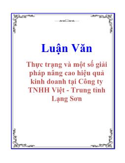 Luận văn Thực trạng và một số giải pháp nâng cao hiệu quả kinh doanh tại Công ty TNHH Việt - Trung tỉnh Lạng Sơn