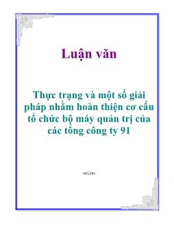 Luận văn Thực trạng và một số giải pháp nhằm hoàn thiện cơ cấu tổ chức bộ máy quản trị của các tổng công ty 91