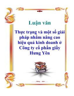 Luận văn Thực trạng và một số giải pháp nhằm nâng cao hiệu quả kinh doanh ở Công ty cổ phần giầy Hưng Yên