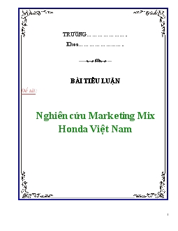 Tiểu luận Nghiên cứu Marketing Mix Honda Việt Nam