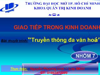 Bài thuyết trình Kỹ năng giao tiếp trong kinh doanh: Giao lưu, truyền thông đa văn hoá