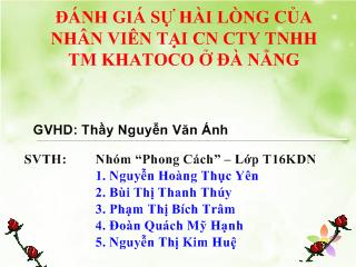 Đề tài Đánh giá sự hài lòng của nhân viên tại công ty TNHH thương mại Khatoco ở Đà Nẵng