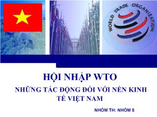 Đề tài Hội nhập WTO những tác động đối với nền kinh tế Việt Nam