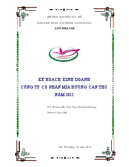 Đề tài Kế hoạch kinh doanh công ty cổ phần mía đường Cần Thơ năm 2012