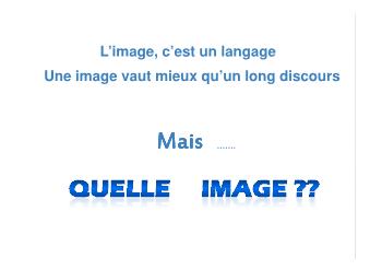 Đề tài L’image, c’est un langage Une image vaut mieux qu’un long discours