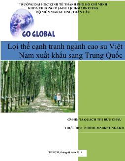 Đề tài Lợi thế cạnh tranh ngành cao su Việt Nam xuất khẩu sang Trung Quốc