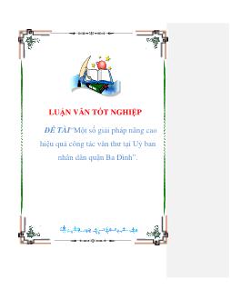 Đề tài Một số giải pháp nâng cao hiệu quả công tác văn thư tại Uỷ ban nhân dân quận Ba Đình