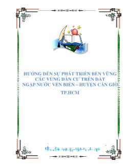 Đề tài Phân tích sự hướng đến sự phát triển bền vững các vùng dân cư trên đất ngập nước ven biển, huyện Cần Giờ thành phố Hồ Chí Minh
