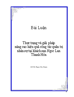 Đề tài Thực trạng và giải pháp nâng cao hiệu quả công tác quản trị nhân sự tại khách sạn Ngoc Lan - Thanh Hóa